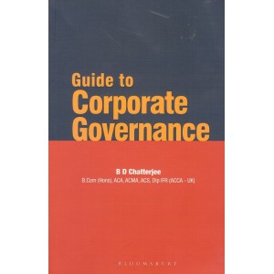 Bloomsbury's Guide to Corporate Governance by B. D. Chatterjee